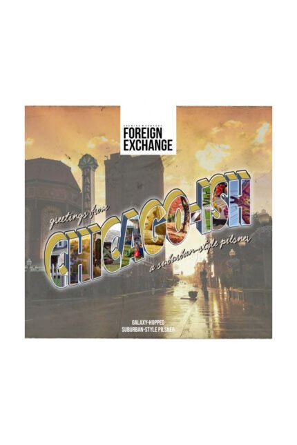 Foreign Exchange Chicago-Ish 4Pk